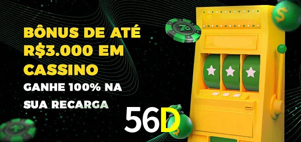56D melhor bônus de depósito